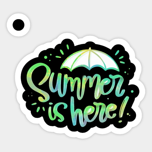 Summer is here Sticker by King Tiger